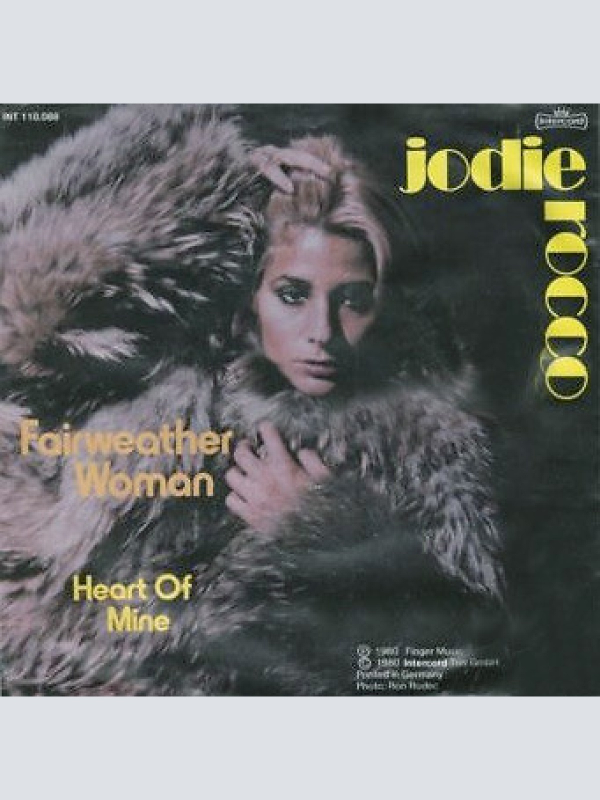 7" Jodie Rocco - Fairweather Woman / Heart Of Mine