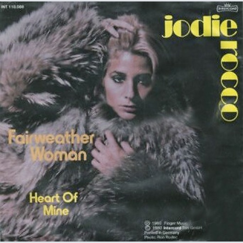 7" Jodie Rocco - Fairweather Woman / Heart Of Mine