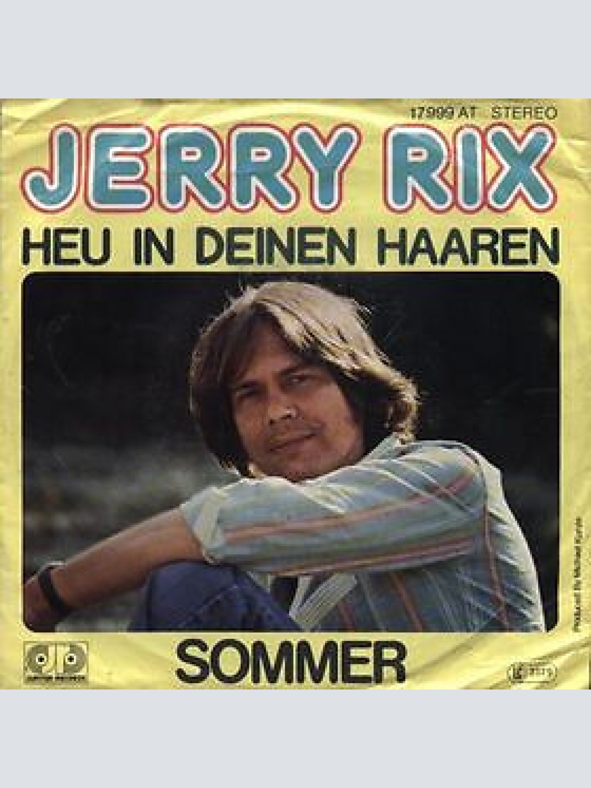7", Single Jerry Rix - Heu In Deinen Haaren