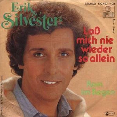 7", Single Erik Silvester - Laß Mich Nie Wieder So Allein