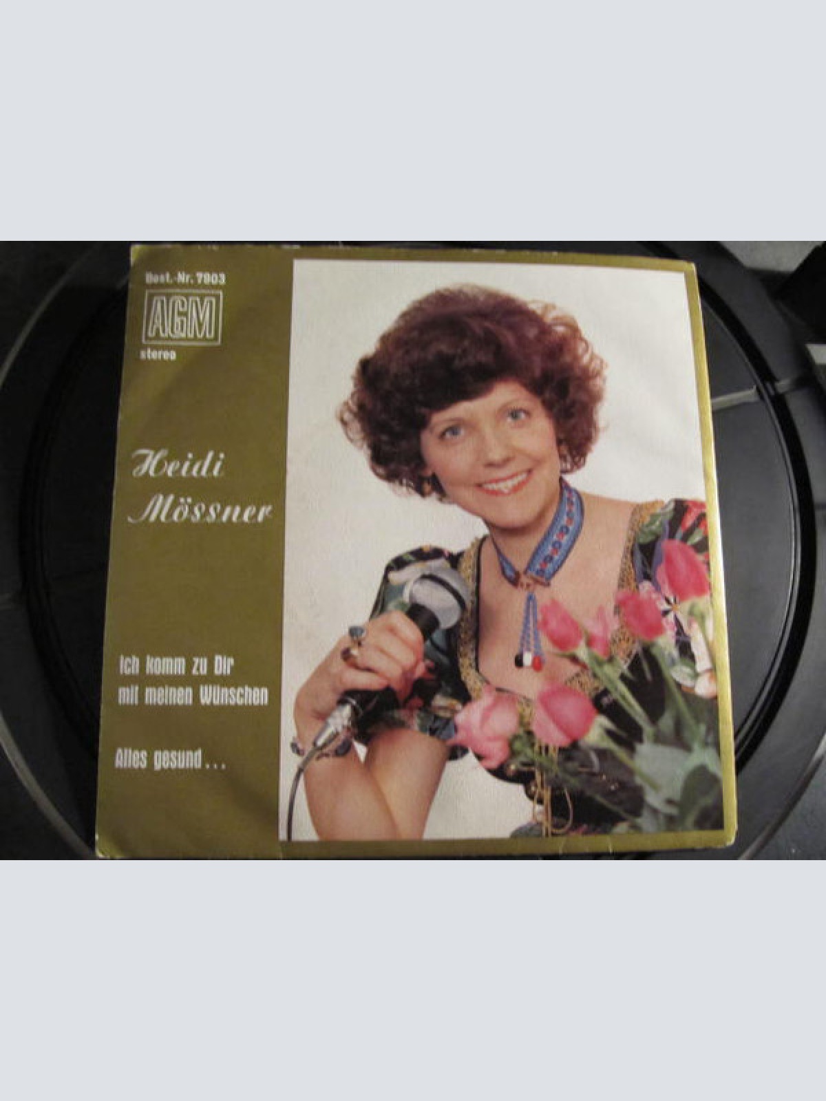 7", Single Heidi Mössner - Ich Komm Zu Dir Mit Meinen Wünschen / Alles Gesund...