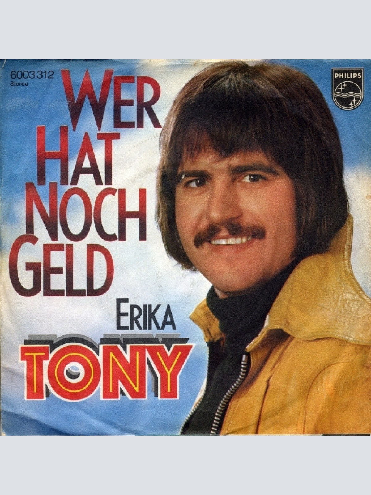 7", Single Tony (9) - Wer Hat Noch Geld