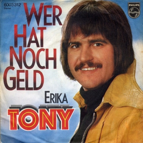 7", Single Tony (9) - Wer Hat Noch Geld