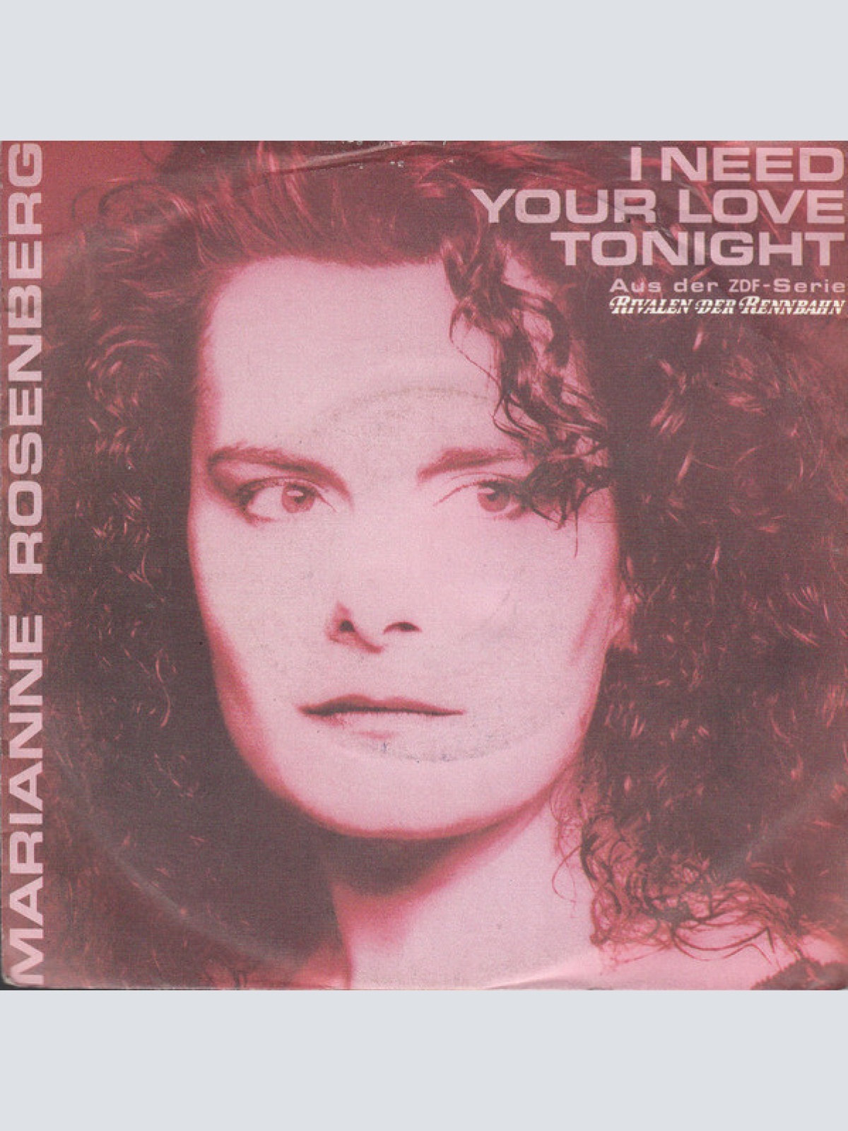 7", Single Marianne Rosenberg - I Need Your Love Tonight
