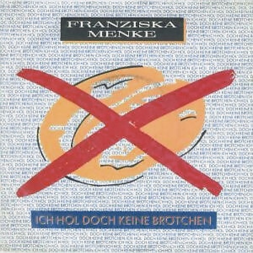 7", Single Franziska Menke - Ich Hol Doch Keine Brötchen
