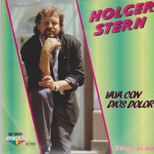 7", Single Holger Stern - Vaya Con Dios Dolor