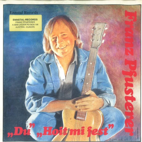 7", Single Franz Pfusterer - Du / Hoit Mi Fest