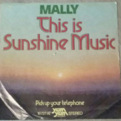 7" Mally* - This Is Sunshine Music