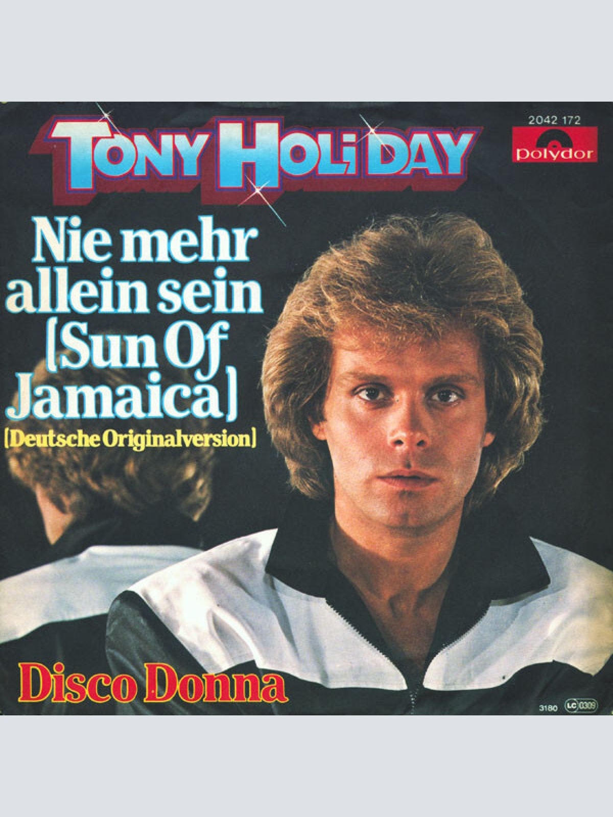7", Single Tony Holiday - Nie Mehr Allein Sein (Sun Of Jamaica)