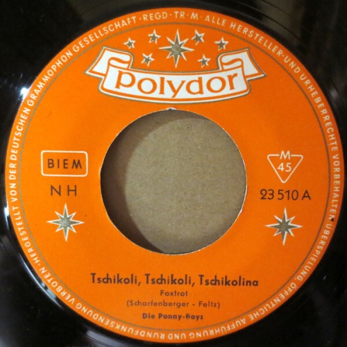7", Mono Die Ponny-Boys - Tschikoli, Tschikoli, Tschikolina / Anne-Lu