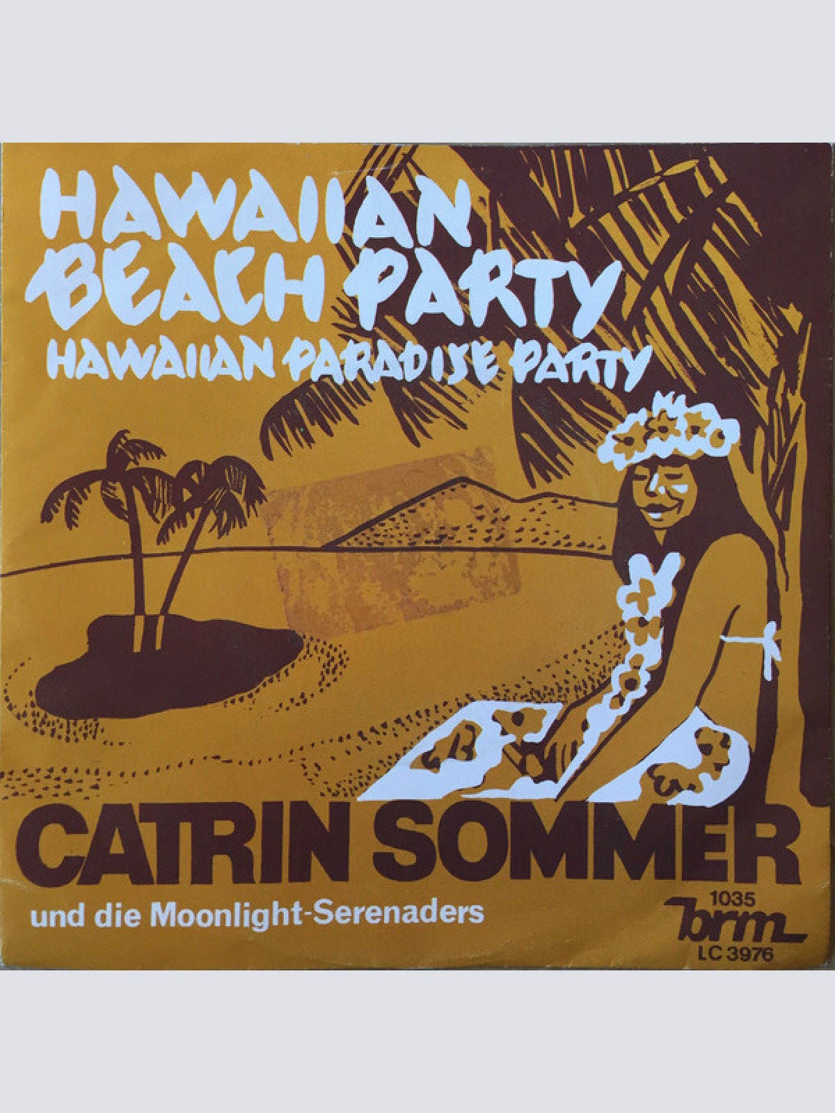 7", Single Catrin Sommer und die Moonlight-Serenaders* - Hawaiian Beach Party
