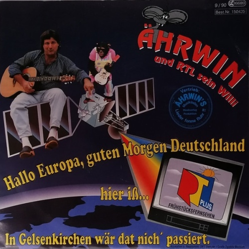 7", Single Ährwin - Hallo Europa, Guten Morgen Deutschland, Hier Iß ... / In ...