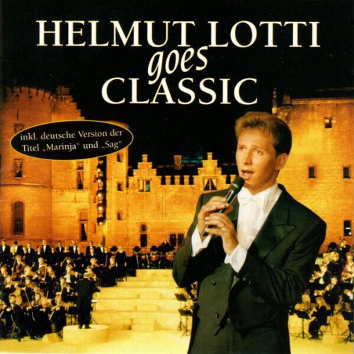 CD, Album Helmut Lotti - Helmut Lotti Goes Classic
