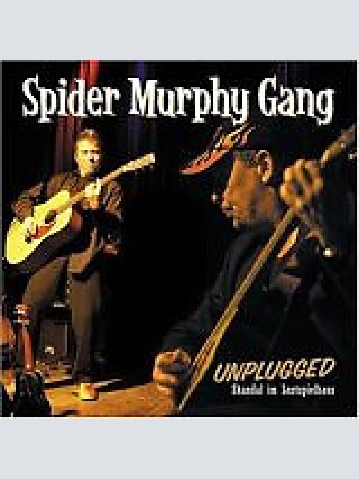 2xCD, Album Spider Murphy Gang - Unplugged - Skandal Im Lustspielhaus