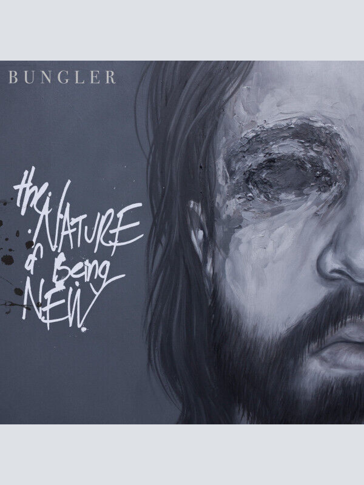 CD, Album Bungler - The Nature Of Being New