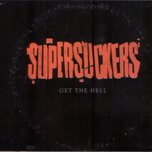 CD, Album Supersuckers - Get The Hell
