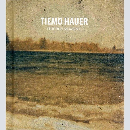 CD, Album Tiemo Hauer - Für Den Moment