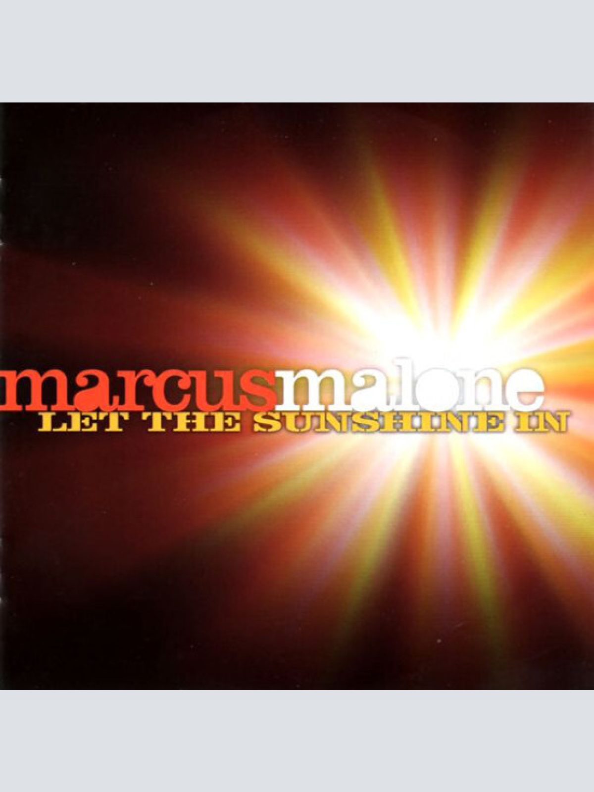 CD, Album Marcus Malone (2) - Let The Sunshine In