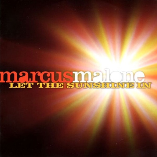 CD, Album Marcus Malone (2) - Let The Sunshine In