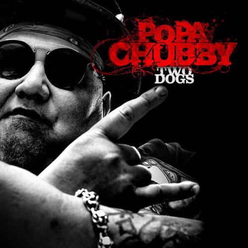 CD, Album, Dig Popa Chubby - Two Dogs
