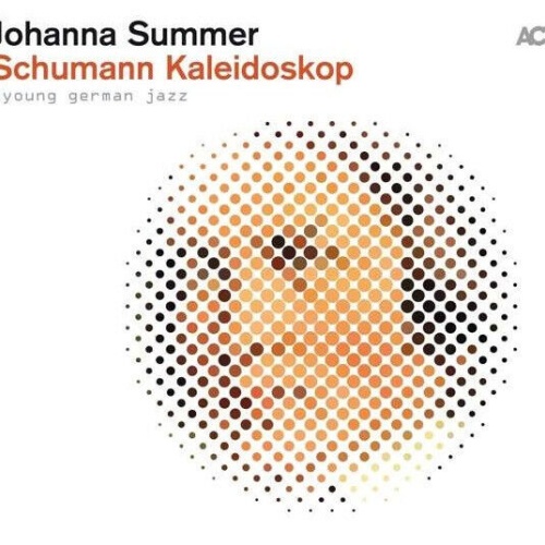CD, Album Johanna Summer - Schumann Kaleidoskop