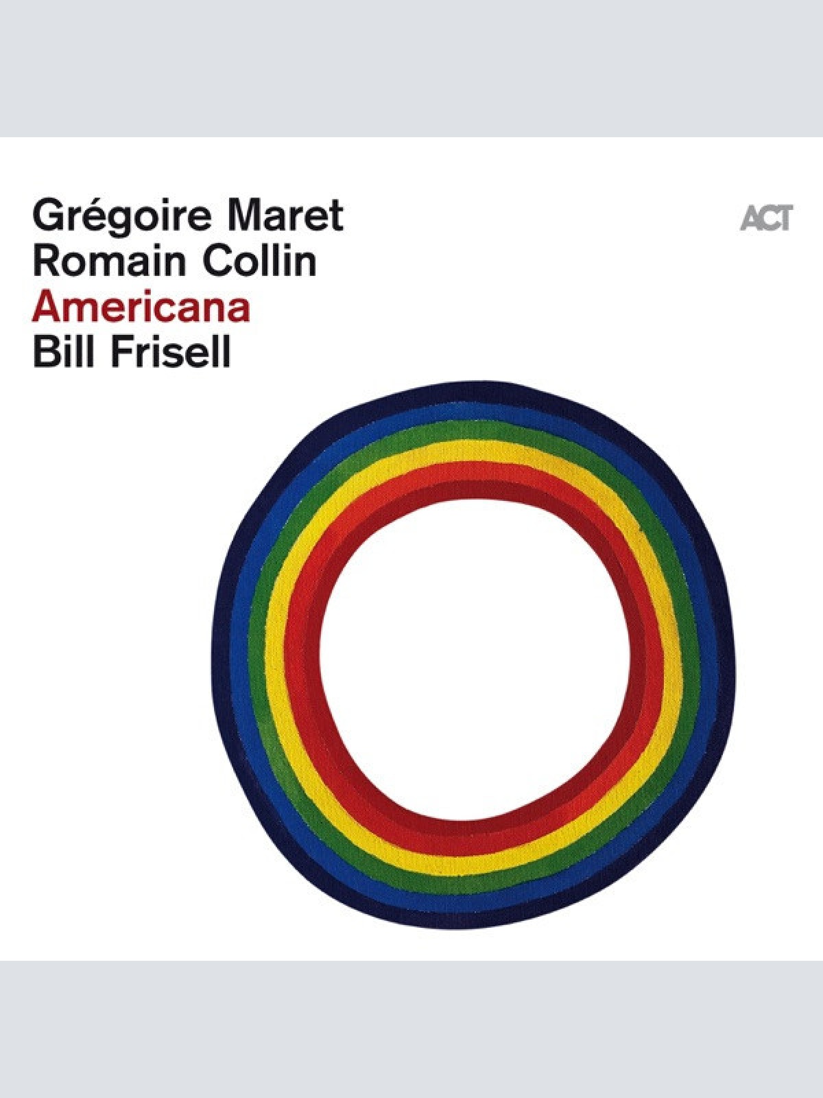 CD, Album Grégoire Maret*, Romain Collin, Bill Frisell - Americana