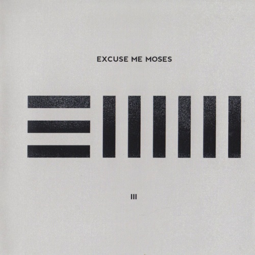 CD, Album Excuse Me Moses - III