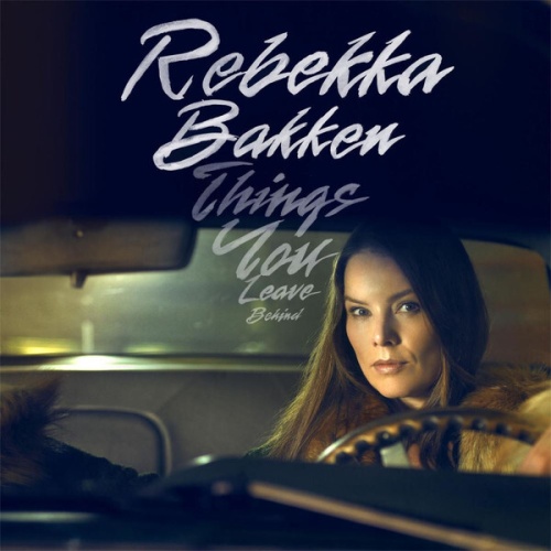 CD, Album Rebekka Bakken - Things You Leave Behind