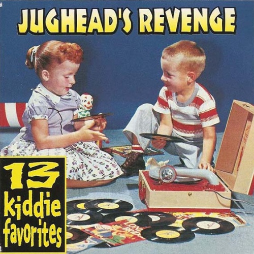 CD, Album Jughead's Revenge - 13 Kiddie Favorites