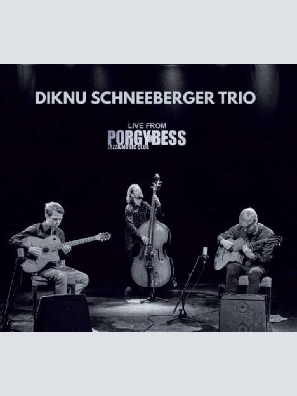 CD Diknu Schneeberger Trio - Live From Porgy & Bess