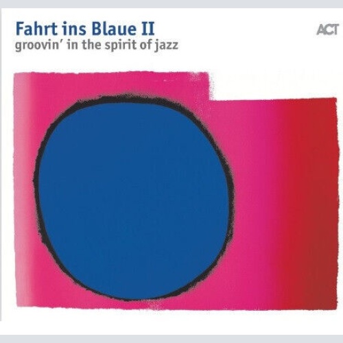 CD, Comp Various - Fahrt Ins Blaue II - Groovin' In The Spirit Of Jazz