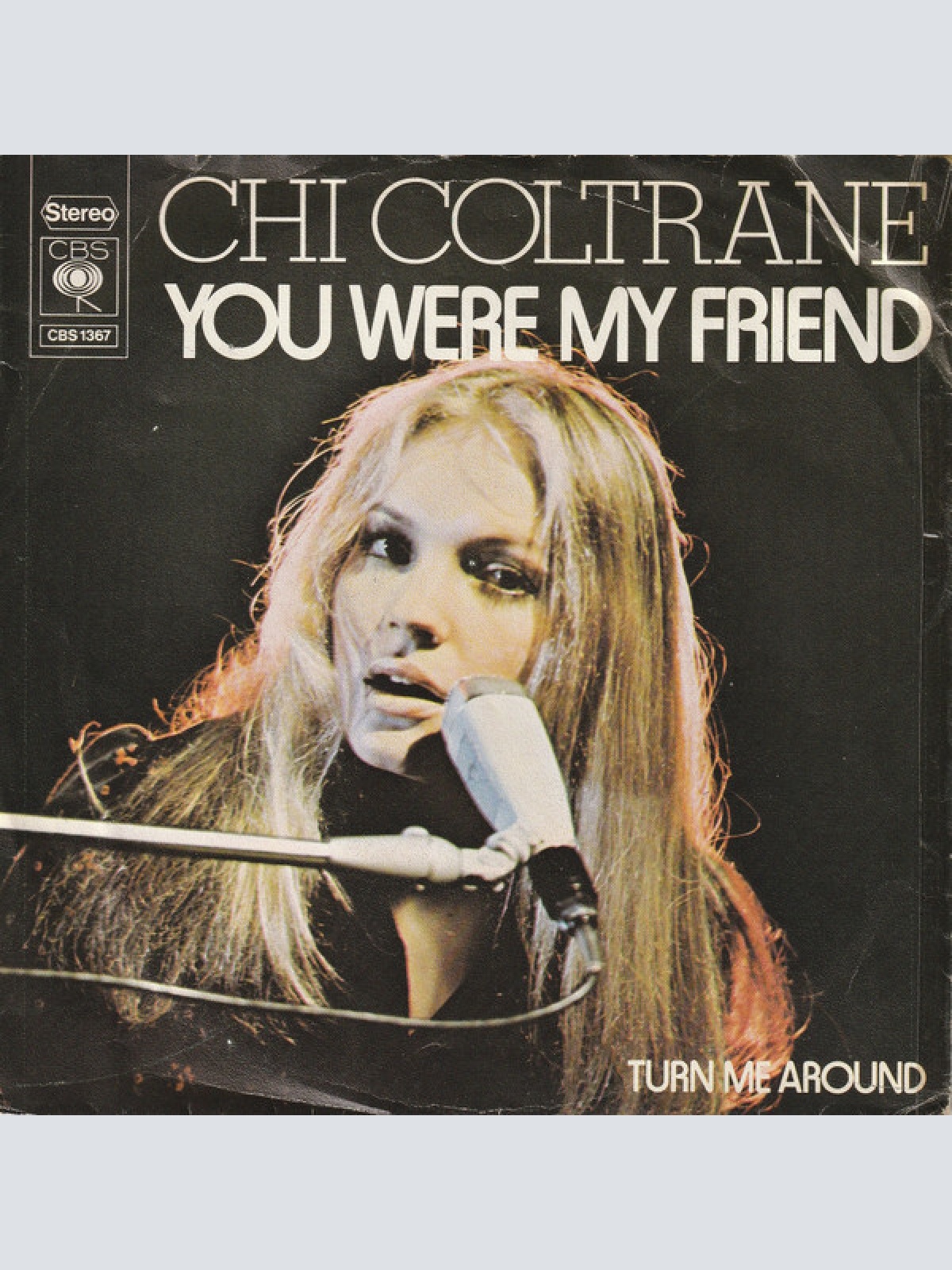7", Single Chi Coltrane - You Were My Friend