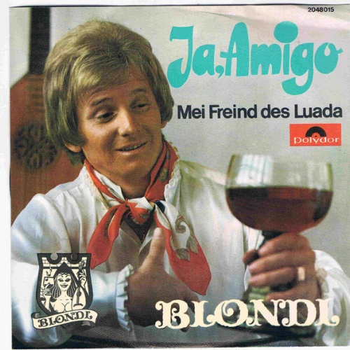 7", Single, Mono Blondl - Ja, Amigo