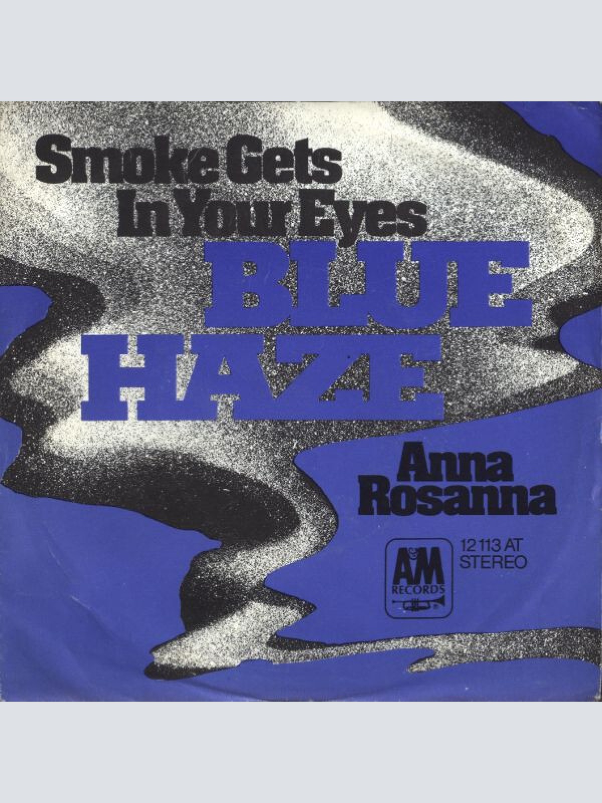 7", Single Blue Haze (2) - Smoke Gets In Your Eyes