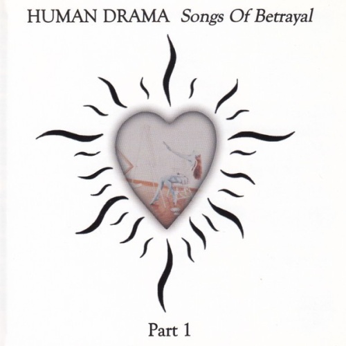 CD, Album Human Drama - Songs Of Betrayal Part 1