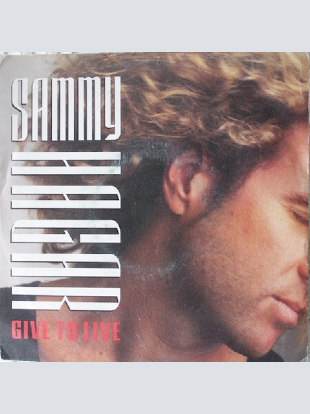 7", Single Sammy Hagar - Give To Live