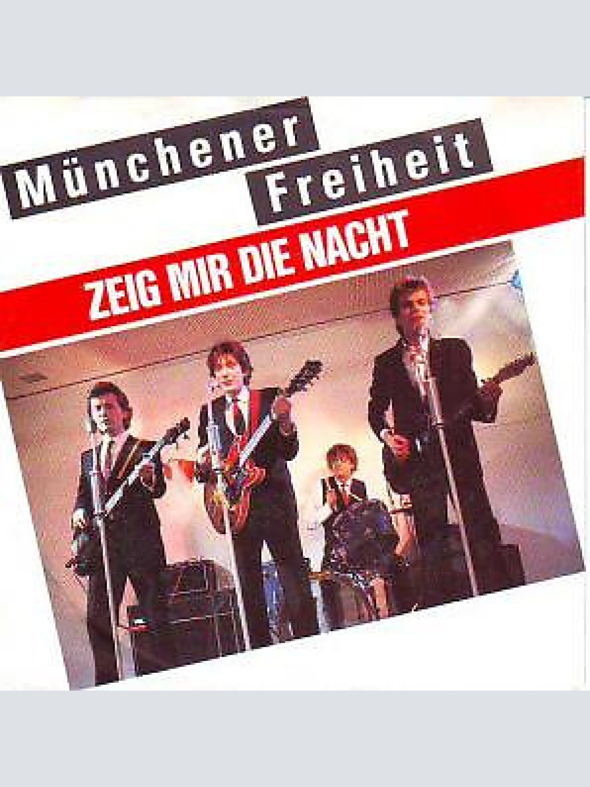 7", Single Münchener Freiheit - Zeig Mir Die Nacht