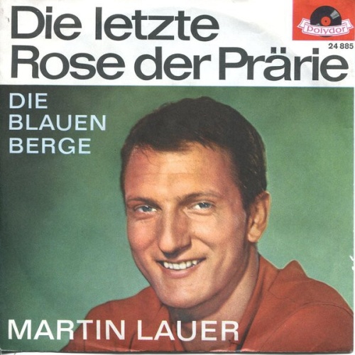 7", Single Martin Lauer - Die Letzte Rose Der Prärie