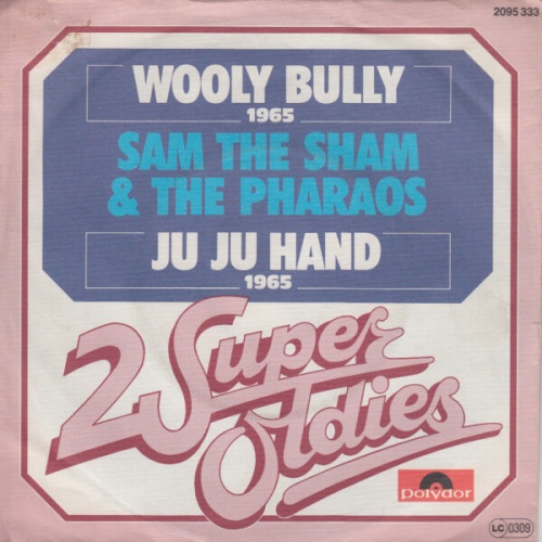 7", Single, RE Sam The Sham & The Pharaohs - Wooly Bully / Ju Ju Hand