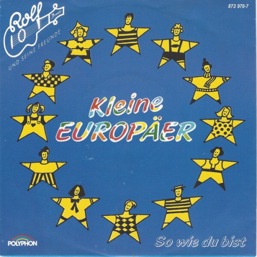 7", Single Rolf Und Seine Freunde - Kleine Europäer