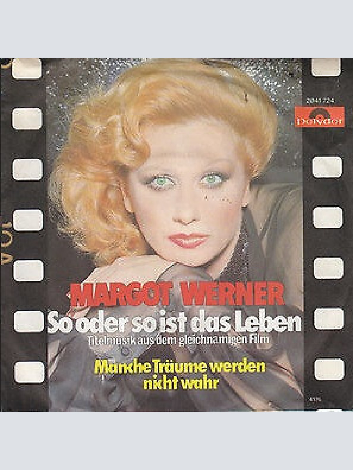 7", Single Margot Werner - So Oder So Ist Das Leben