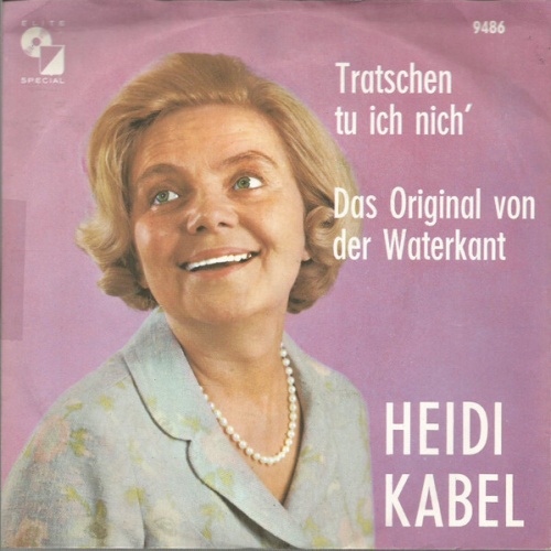 7", Single Heidi Kabel - Tratschen Tu Ich Nich'
