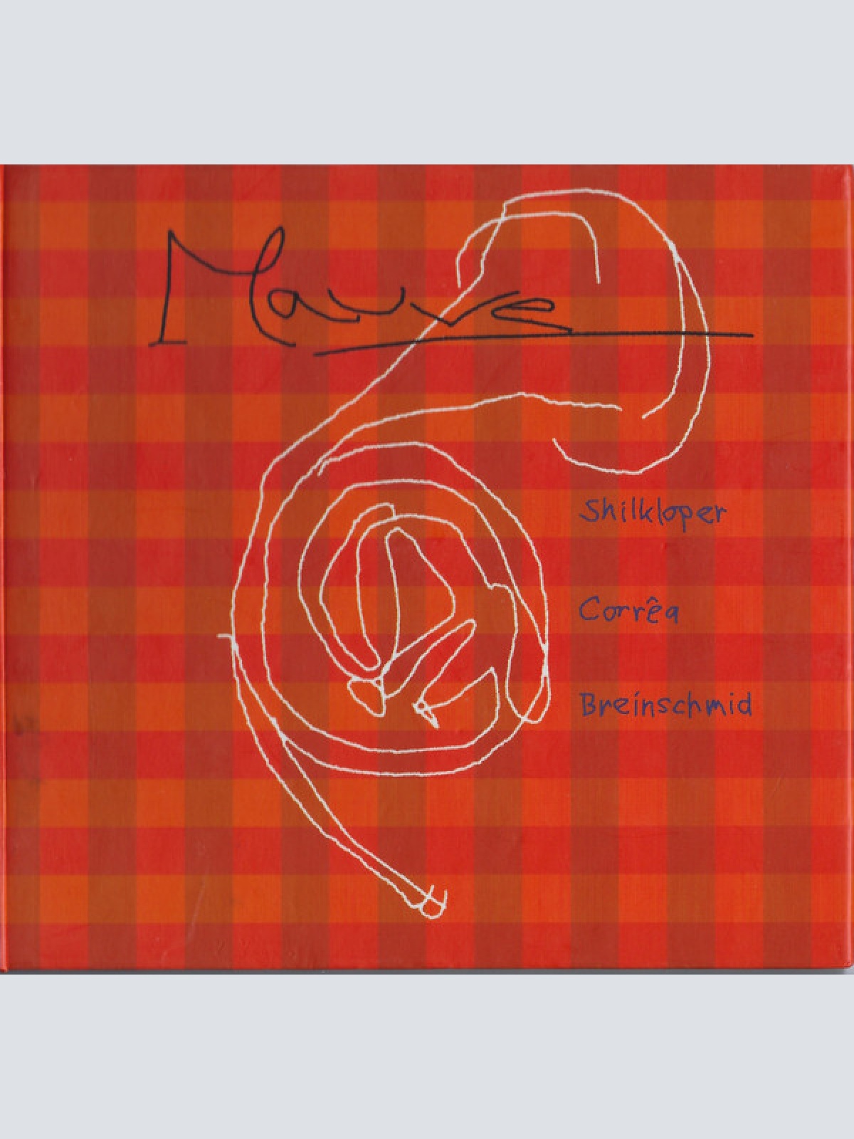 CD, Album Shilkloper* | Corrêa* | Breinschmid* - Mauve