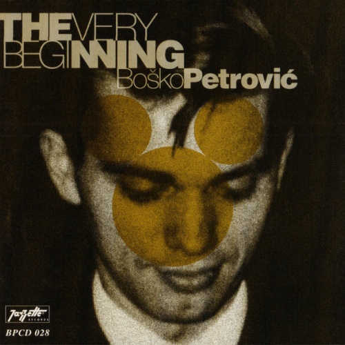 CD, Comp Boško Petrović - The Very Beginning
