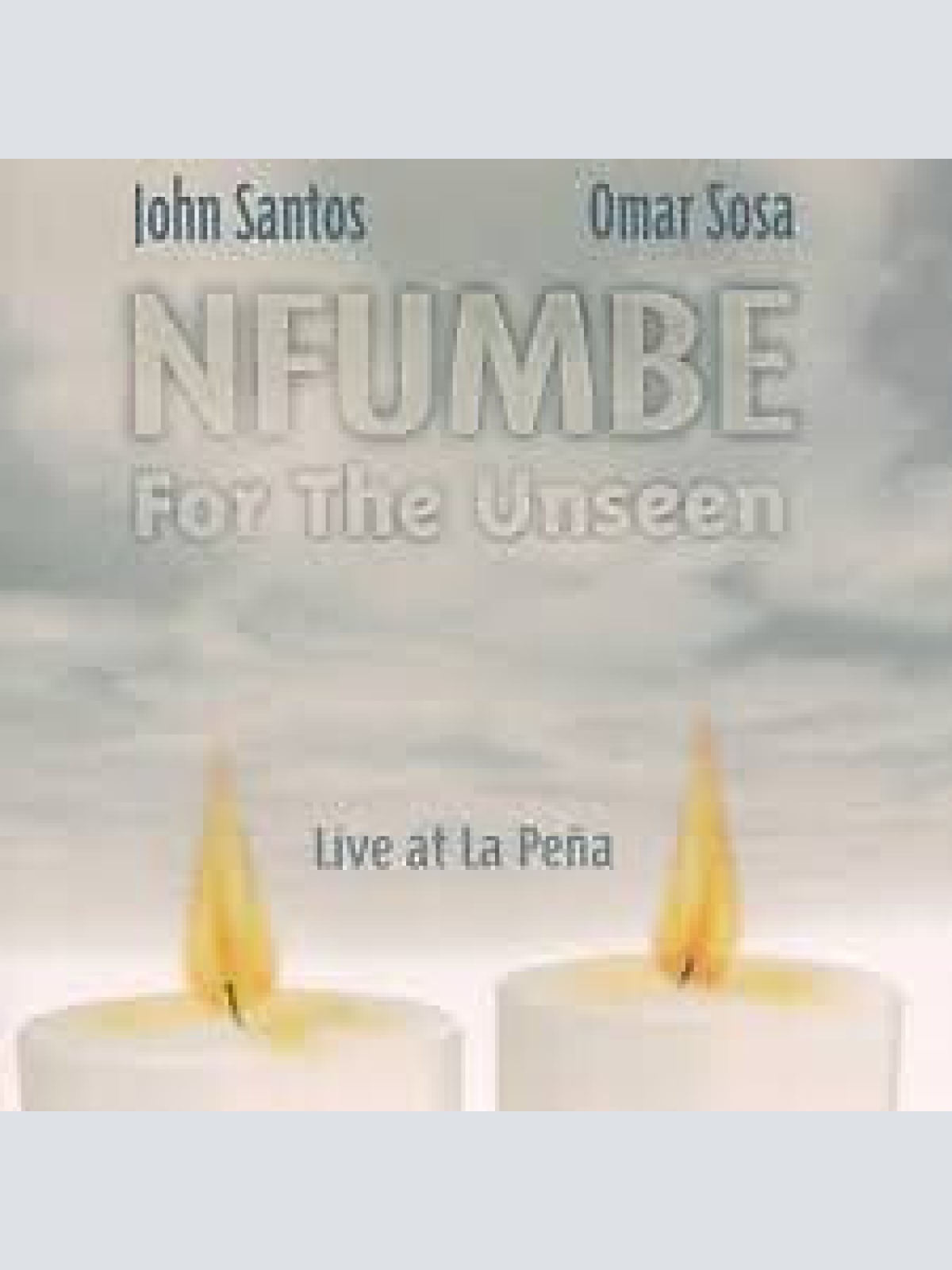 CD, Album John Santos & Omar Sosa - Nfumbe For The Unseen