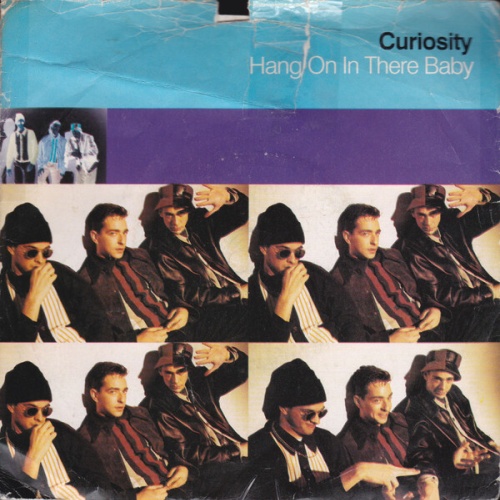 7", Single Curiosity - Hang On In There Baby