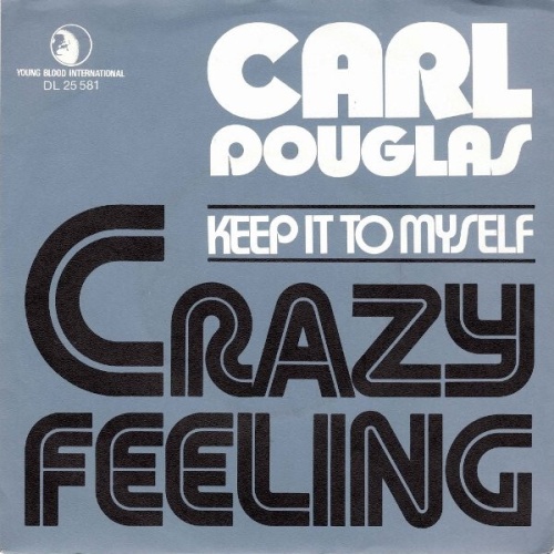 7", Single, Promo Carl Douglas - Crazy Feeling