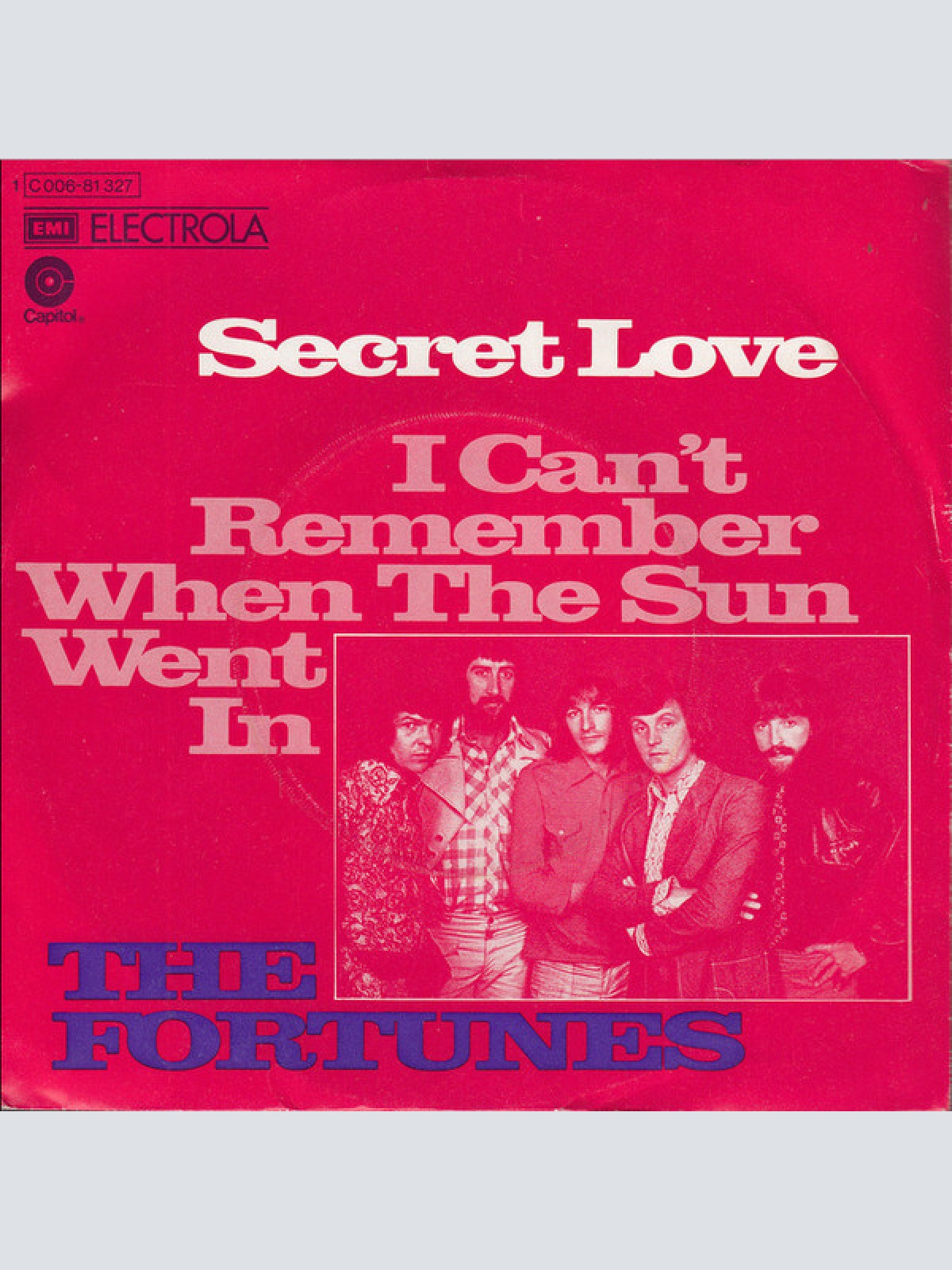 7", Single The Fortunes - Secret Love / I Can't Remember When The Sun Went In