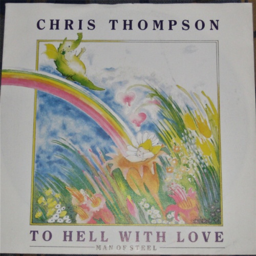 7", Promo Chris Thompson - To Hell With Love