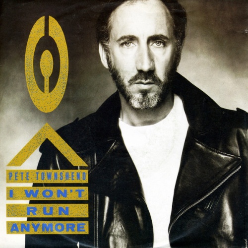 7", Single Pete Townshend - I Won't Run Anymore
